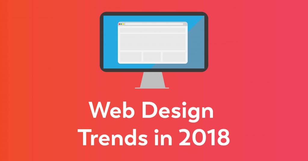 Top 6 Web Design Trends in 2018