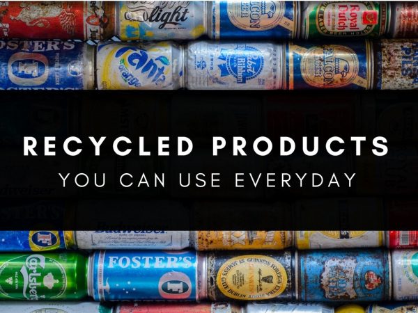 Recycled Products You Can Use Everyday