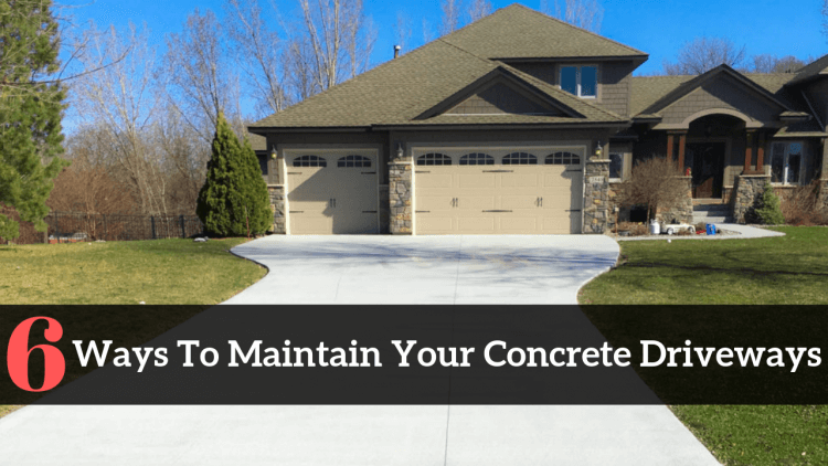 6 Ways to Maintain Your Concrete Driveways