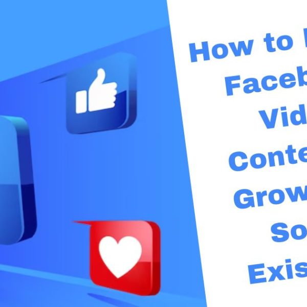 How to Reuse Facebook Video Content to Grow Your Social Existence?